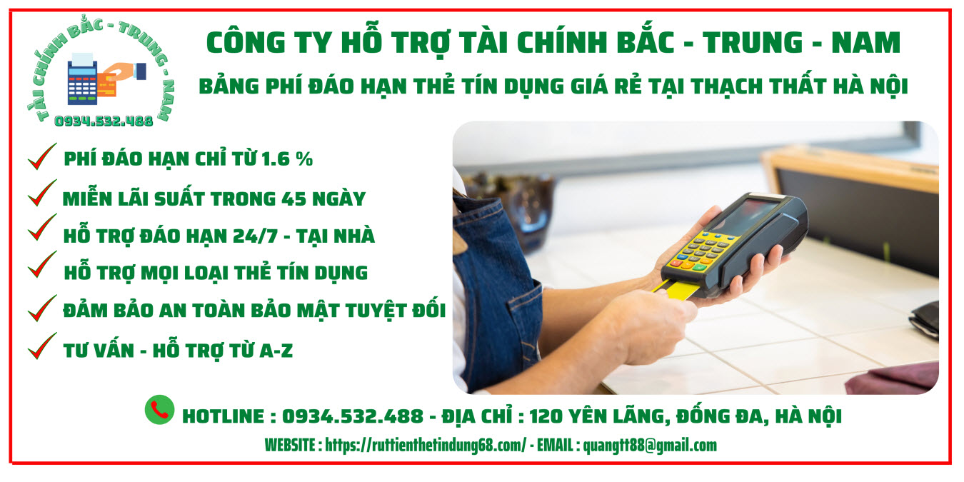 Bảng phí đáo hạn thẻ tín dụng tại huyện Thạch Thất Hà Nội 