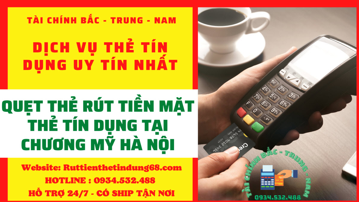 Bảng phí quẹt thẻ tín dụng rút tiền mặt tại Chương Mỹ Hà Nội Bảng phí quẹt thẻ tín dụng rút tiền mặt tại Chương Mỹ Hà Nội