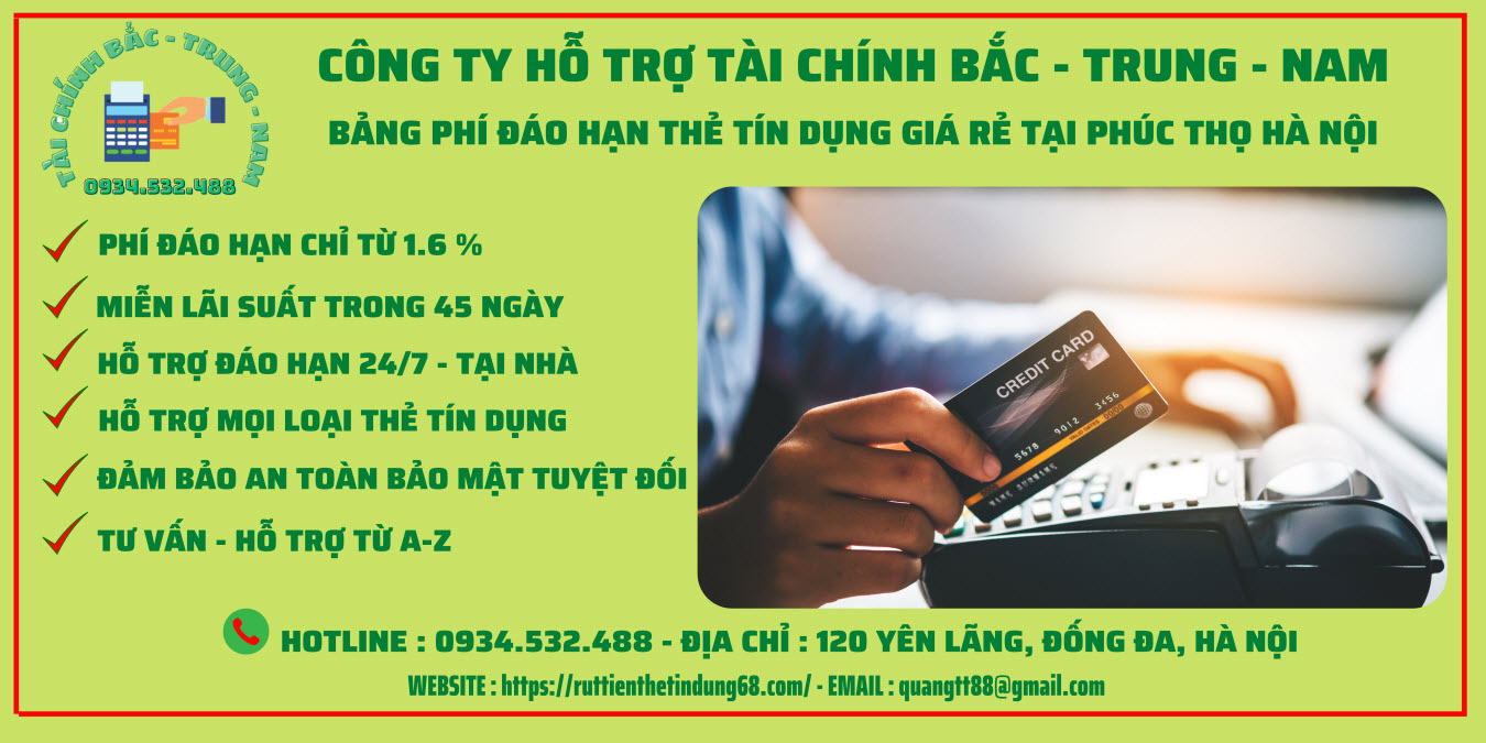 Bảng phí đáo hạn thẻ tín dụng tại Huyện Phúc Thọ Hà Nội