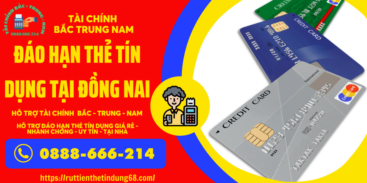 Đáo hạn thẻ tín dụng tại Biên Hòa Đồng Nai