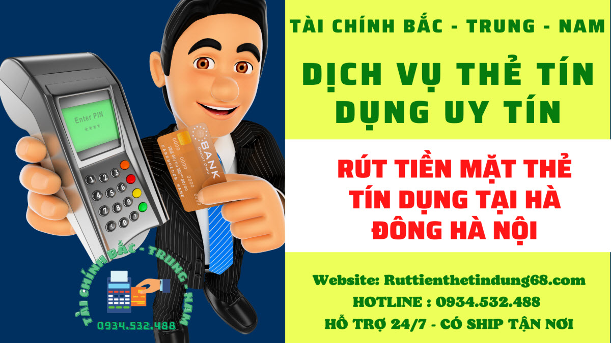 Bảng phí quẹt thẻ tín dụng rút tiền mặt tại quận Hà Đông Bảng phí quẹt thẻ tín dụng rút tiền mặt tại quận Hà Đông