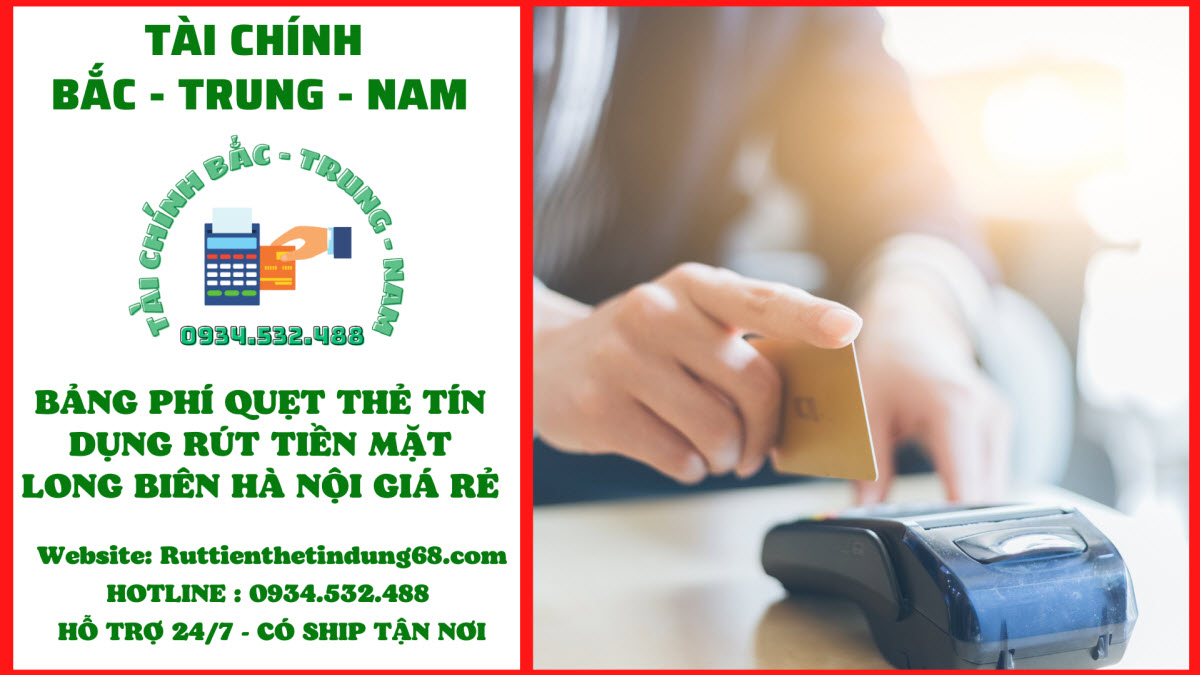 Quẹt thẻ tín dụng rút tiền mặt tại Quận Long Biên Hà Nội