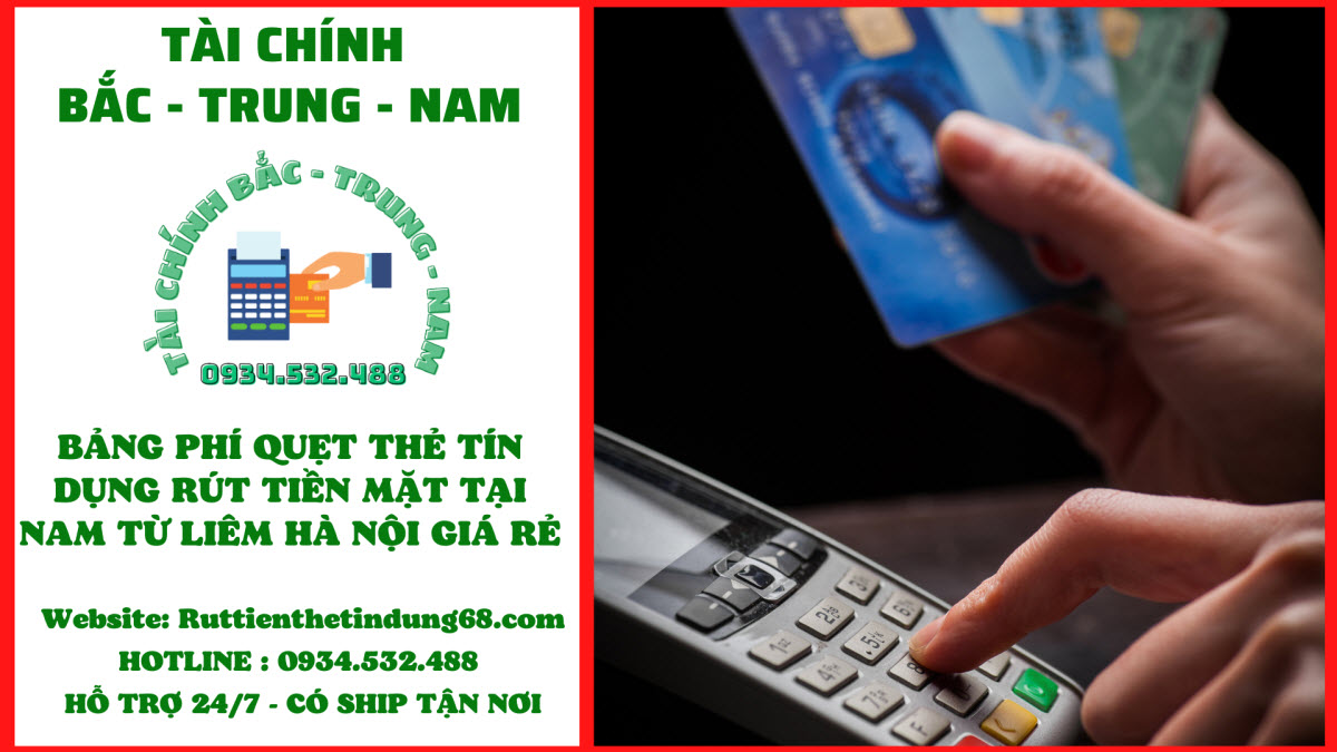 Rút tiền thẻ tín dụng Quận Nam Từ Liêm