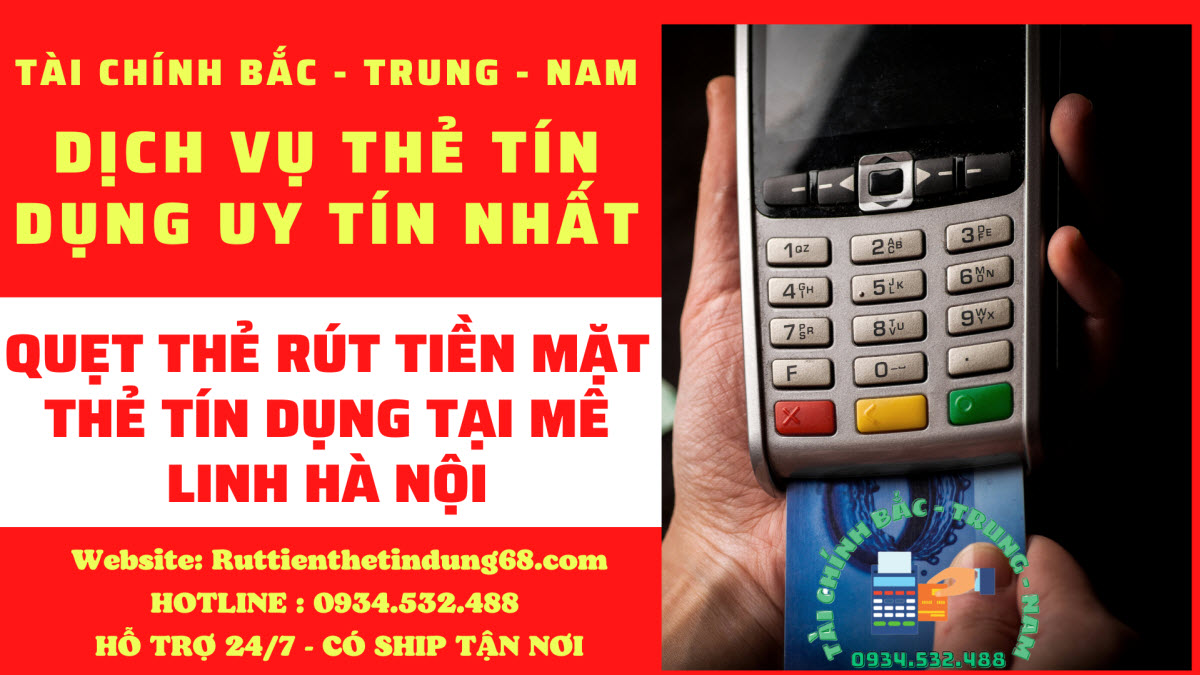 Bảng phí quẹt thẻ tín dụng rút tiền mặt tại Mê Linh Hà Nộ Bảng phí quẹt thẻ tín dụng rút tiền mặt tại Mê Linh Hà Nộ