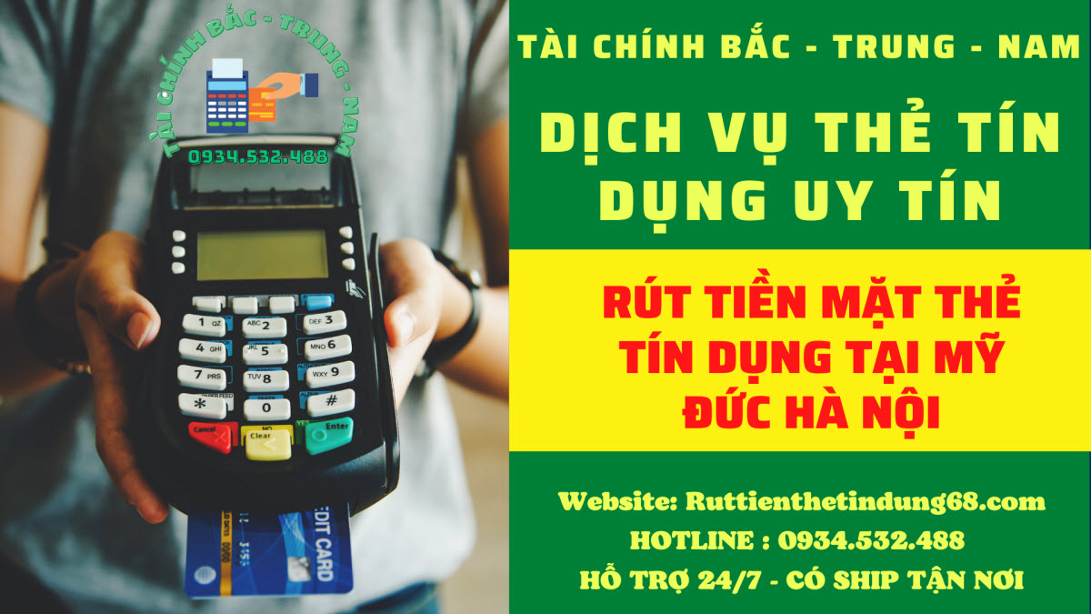 quẹt thẻ tín dụng rút tiền mặt tại Mỹ Đức Hà Nộ quẹt thẻ tín dụng rút tiền mặt tại Mỹ Đức Hà Nộ