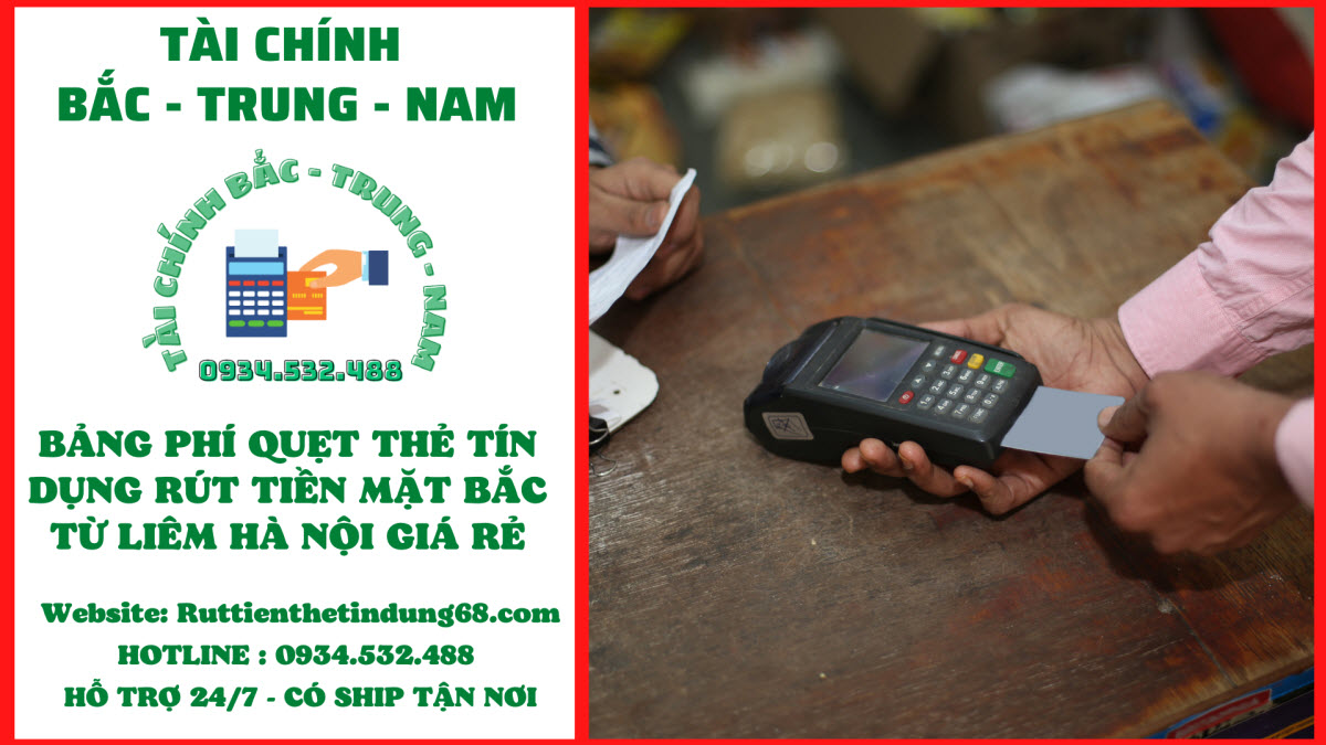 Rút tiền thẻ tín dụng Quận Bắc Từ Liêm Hà Nội Rút tiền thẻ tín dụng Quận Bắc Từ Liêm Hà Nội