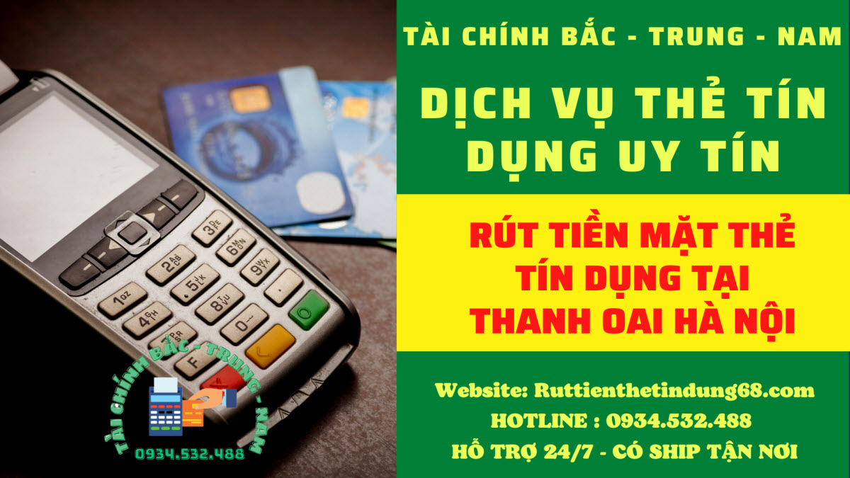 Rút tiền thẻ tín dụng tại Thanh Oai Hà Nội