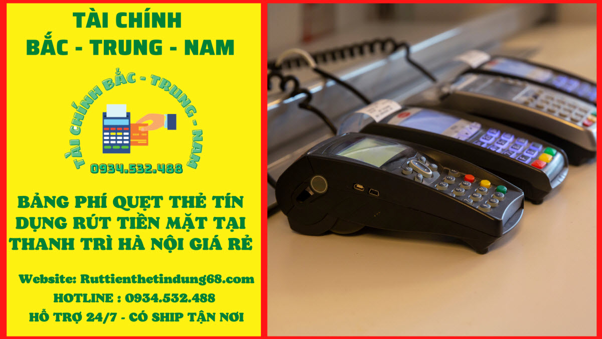 Rút tiền mặt thẻ tín dụng tại Thanh Trì Rút tiền mặt thẻ tín dụng tại Thanh Trì