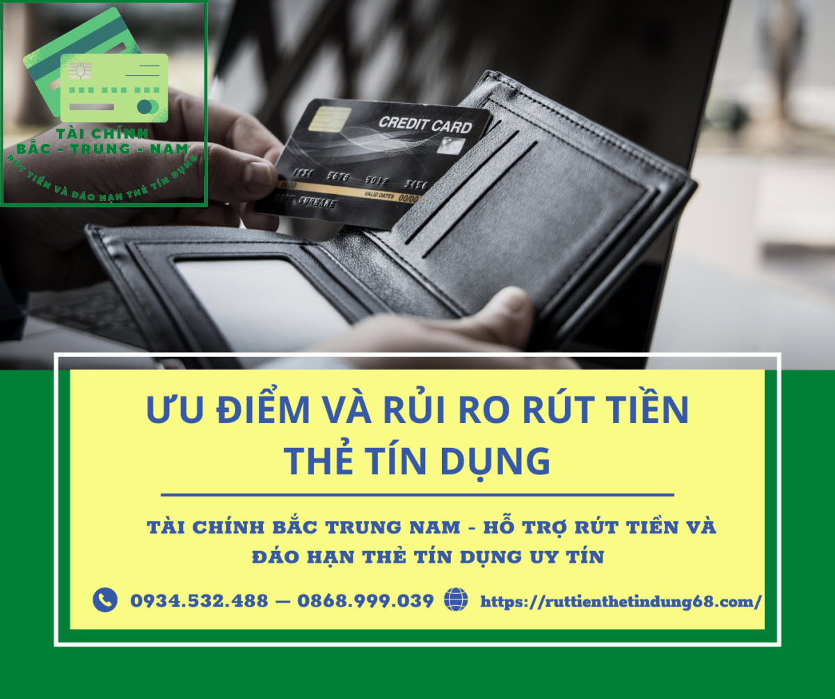 Ưu điểm và rủi ro rút tiền thẻ tín dụng Ưu điểm và rủi ro rút tiền thẻ tín dụng