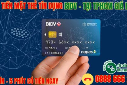 Mẹo rút tiền mặt thẻ tín dụng BIDV tại Quận 9 TPHCM giá rẻ