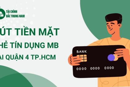 Rút tiền mặt thẻ tín dụng MB tại Quận 4 TPHCM đơn giản và tiện lợi